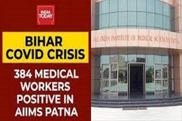 Bihar: Over 384 doctors, health workers test COVID-19 positive at AIIMS Patna